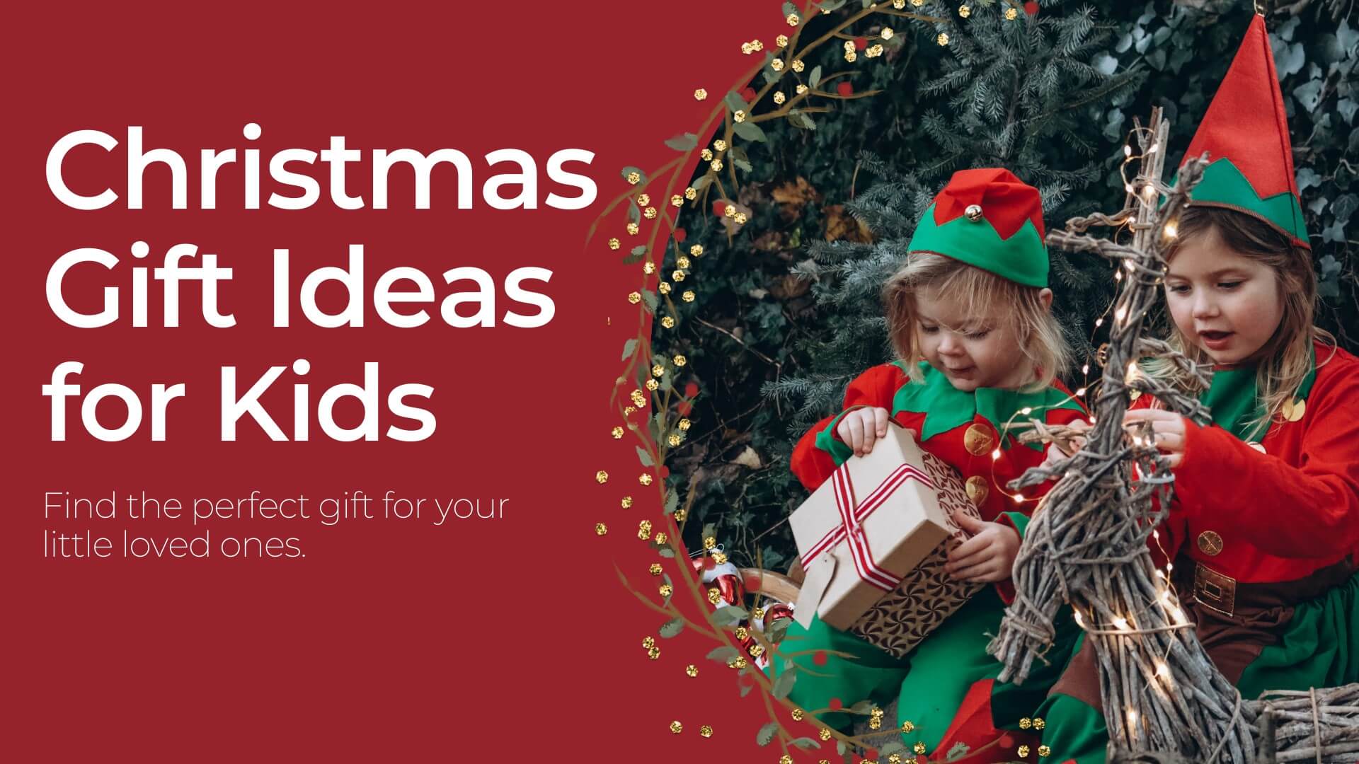 Christmas Gift Guide For Kids