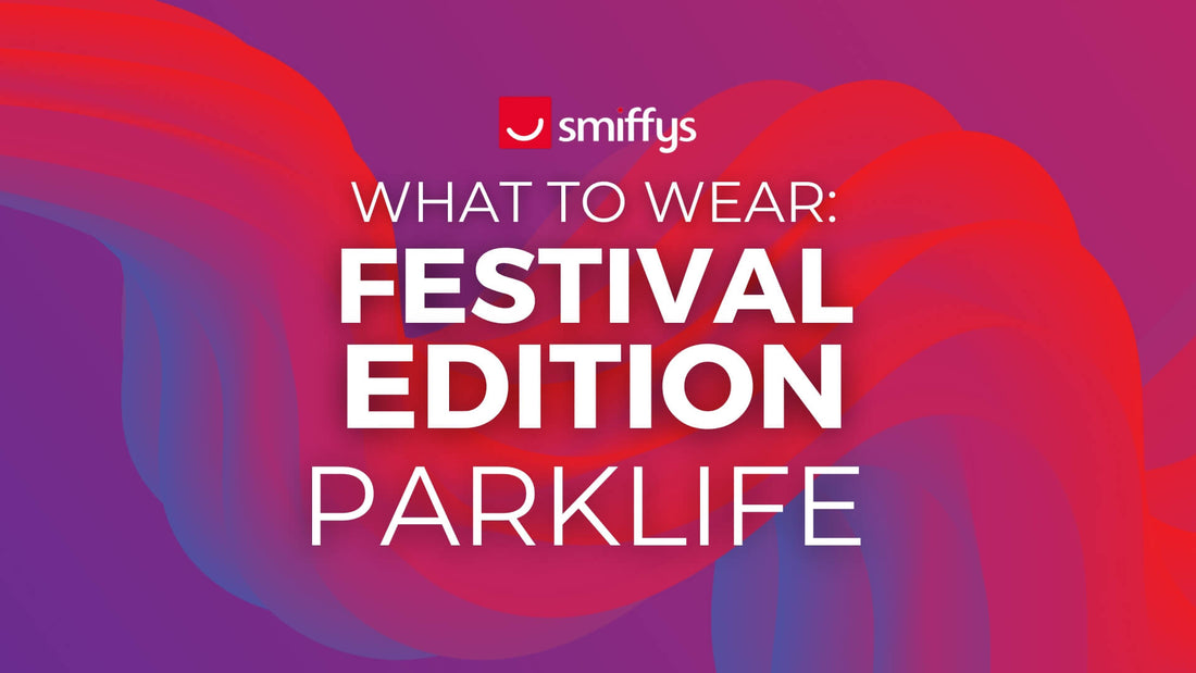 What To Wear: Parklife Festival